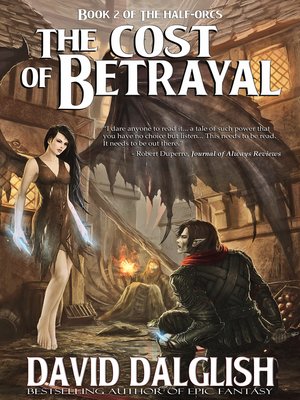 cover image of The Cost of Betrayal, (The Half-Orcs, Book 2)